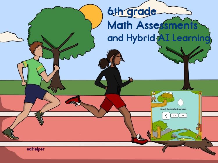 Math Assessments and Hybrid AI Learning (6th grade)
