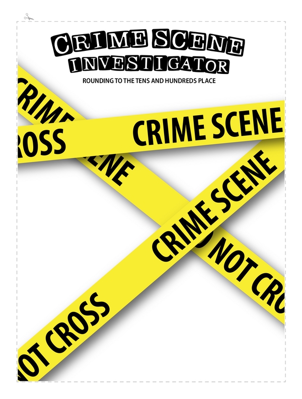 Solve the Clues to Solve the Crime: Rounding to the Tens and Hundreds Place